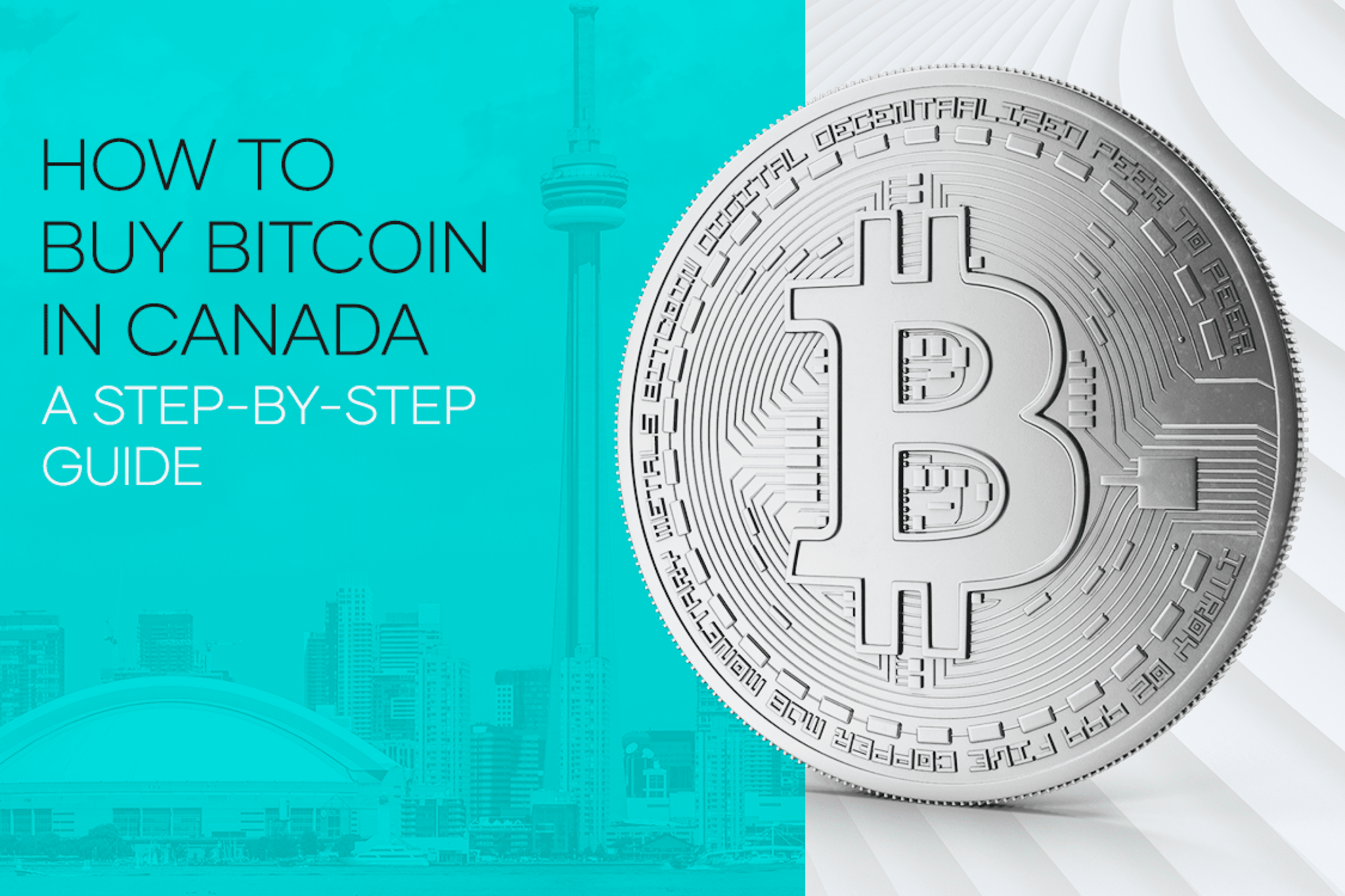 How to Buy Bitcoin in Canada – A step-by-step guide
