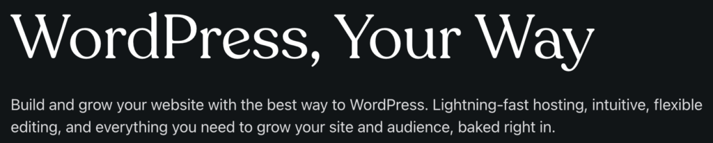 WordPress website builder homepage, black background with text saying WordPress, Your Way